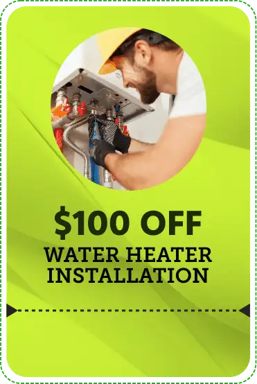 $ 100 OFF - Water Heater Installation